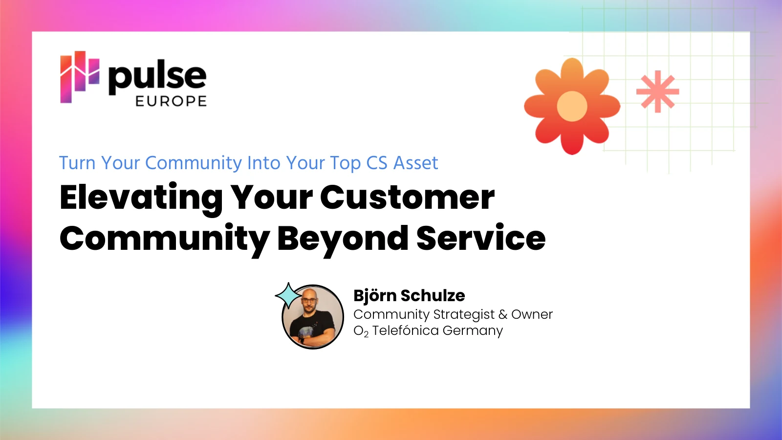 Original title slide: Elevating Your Customer Community Beyond Service, Pulse Europe 2024.